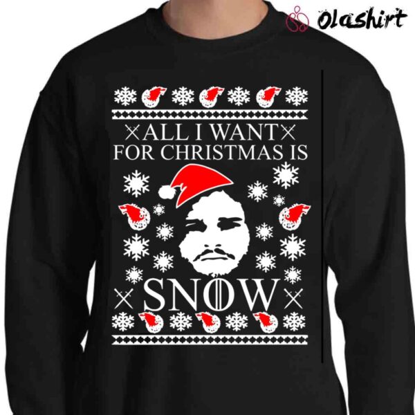 All I Want For Christmas I Snow Ugly Christmas unisex sweatshirt Sweater Shirt