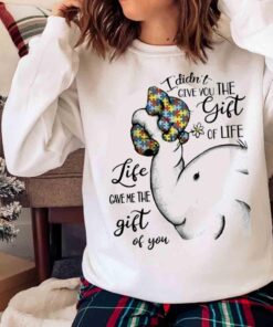 Baby Elephant Autism Life Give Me The Gift Of You Ladies T Shirt Sweater shirt