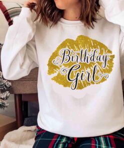 Birthday Girl Shirt Birthday Shirts for Women Giant Lips Sweater shirt