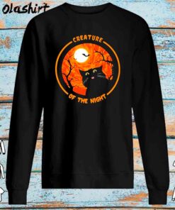 Black Cat Creature Of The Night Happy Halloween T shirt Sweater Shirt