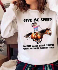 Boy Riding Horse Give Me Speed To Ride Away From Stupid People Without Slapping Them Sweater shirt