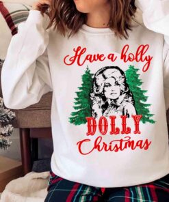 Dolly Parton Holly Dolly Christmas shirt Sweater shirt