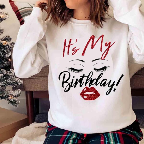 Eyelash Lips Birthday Shirt Sweater shirt