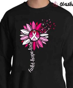 Faith Hope Love Shirt Pink Flower T Shirt Sweater Shirt