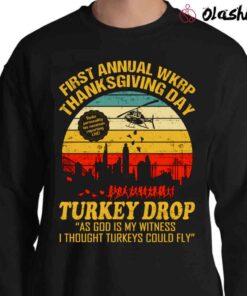 Funny Thanksgiving WKRP Turkey Drop First Annual WKRP Thanksgiving Day Cincinnati OH Shirts Sweater Shirt