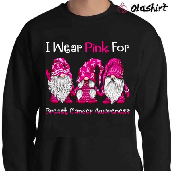 Gnome I Wear Pink For Breast Cancer Awareness Shirt Funny Breast Cancer Gnome Shirt Sweater Shirt