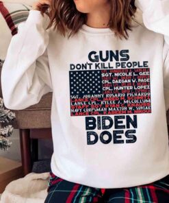 Guns Dont Kill People Biden Does Shirt Funny Republican Shirt Sweater shirt