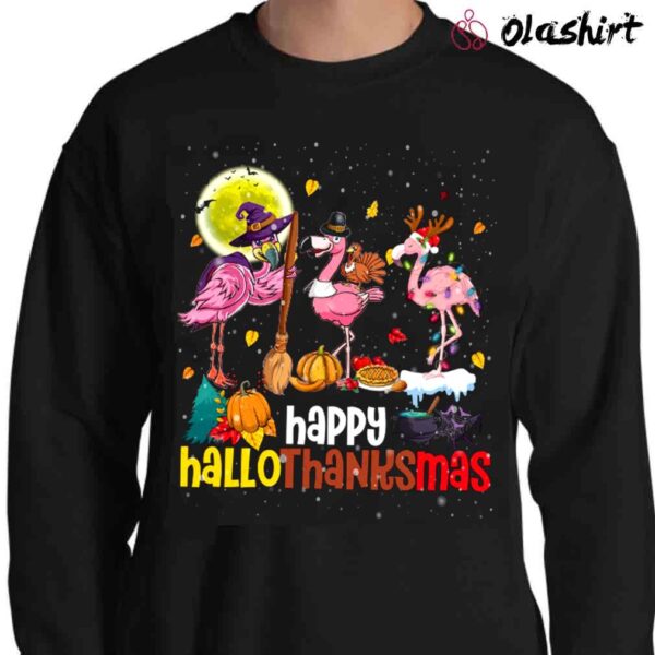 Happy HalloThanksMas Flamingo Witch Turkey Reindeer shirt Sweater Shirt