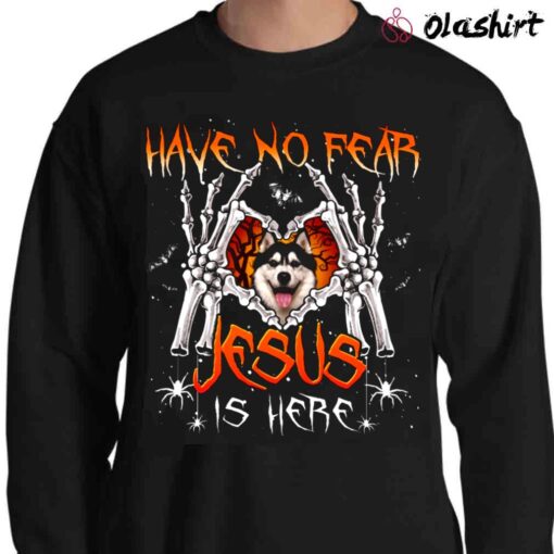 Have No Fear Husky Jesus Is Here Halloween Shirt Sweater Shirt