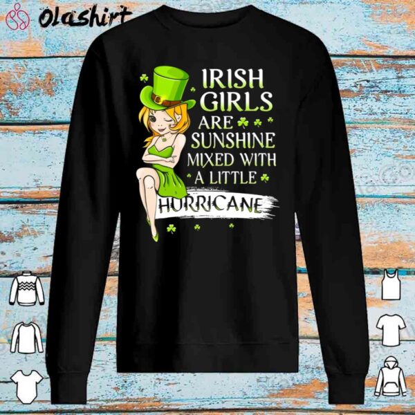 Irish Girls Are Sunshine Mixed With A Little Hurricane Shirt
