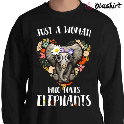 Just A Woman Who Loves Elephant Shirt Sweater Shirt