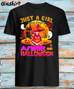 Just a girl who loves anime and halloween shirt Best Sale
