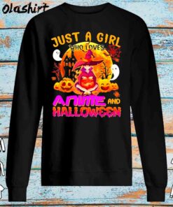 Just a girl who loves anime and halloween shirt Sweater Shirt