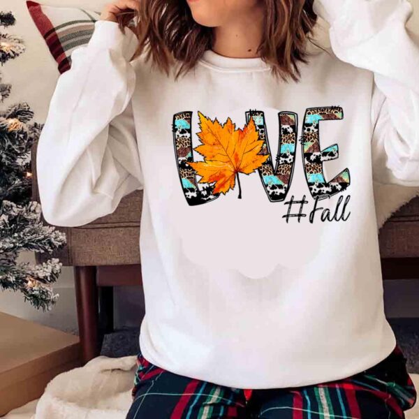 Love Fall Thankful shirt Sweater shirt
