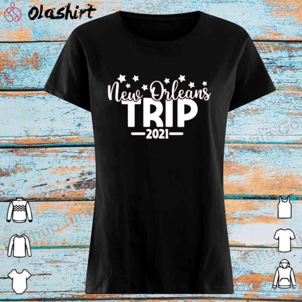 New Orleans Trip 2021 Shirt, Road Trip Shirts