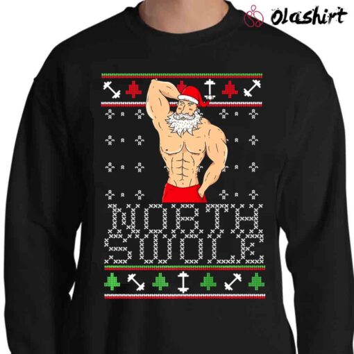North Swole Ugly Christmas Sweater Sexy Santa Meme Shirt Sweater Shirt