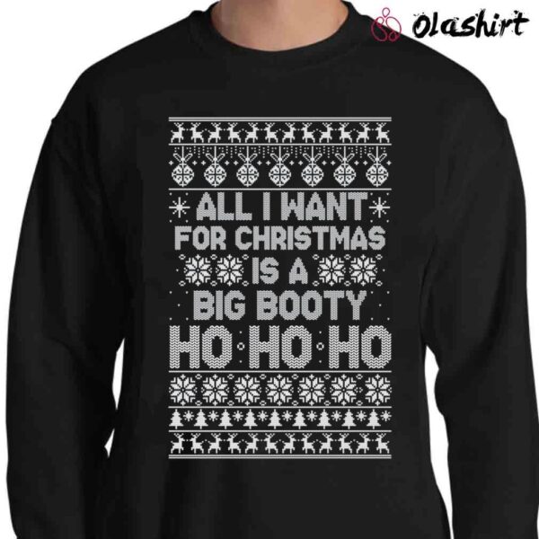 OnCoast Big Booty Hoe Ho Ho Ho Naughty Ugly Christmas shirt Sweater Shirt