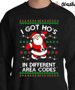 OnCoast Santa Claus I Got Ho's In Different Area Codes Ugly Christmas Shirt Sweater Shirt