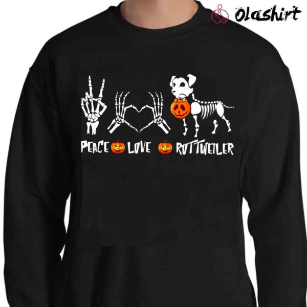 Peace Love Rottweiler Shirt Funny Rottweiler Halloween Shirt Sweater Shirt