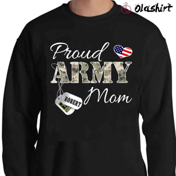 Personalized Proud Army Mom Shirt Soldiers Mom Shirt Sweater Shirt