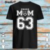 Proud Football Mom Number 63 Personalized Shirt