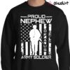 Proud Nephew Of A Us Army Soldier Shirt Military Nephew Shirt Soldier Nephew Shirt Sweater Shirt
