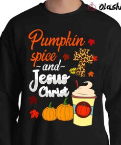 Pumpkin Spice and Jesus Christ Trick or Treat halloween shirt Sweater Shirt