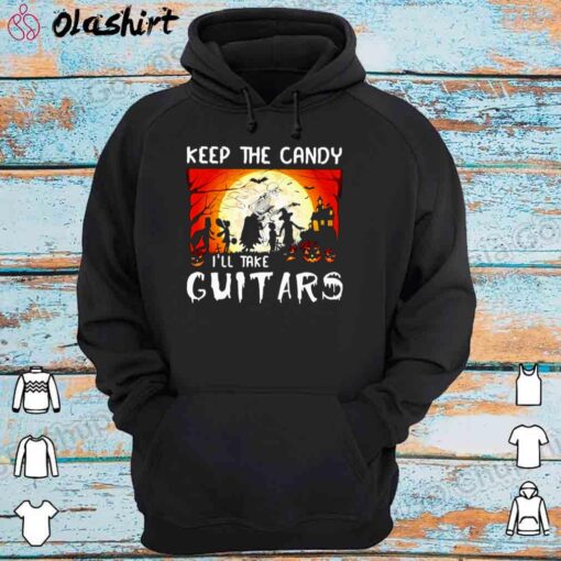 Skeleton keep the candy Ill take guitars halloween shirt Hoodie Shirt