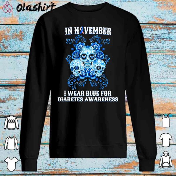 Skulls and flower in november I wear blue for diabetes awareness shirt