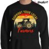 Support Farmer Vintage Design Pride Farmer Gift Ideas Sweater Shirt