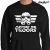 Support The Troops funny dark side empire sith 80s movie geek storm nerd trooper vintage retro party Sweater Shirt