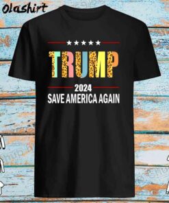 Trump 2024 Leopard Trump 2024 Election Save America Again T Shirt Best Sale