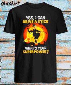Yes I Can Drive A Stick Shirt, Funny Halloween Shirt
