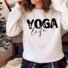 Yoga Lifestyle Shirt Yoga Lover Shirts Women Sweater shirt