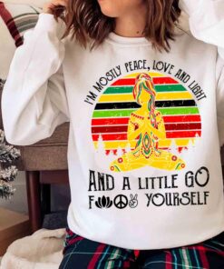 im mostly peace love and light and a little go f yourself womens shirt Sweater shirt
