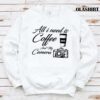 All I Need Is Coffee And My Camera T Shirt Coffee And Camera Shirt Trending Shirt