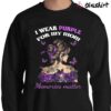 Alzheimers Awareness I Wear Purple T shirt Sweater Shirt