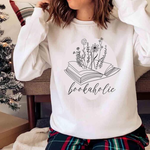 Bookaholic Shirt Books Shirts Reading Shirt Librarian Shirt Sweater shirt