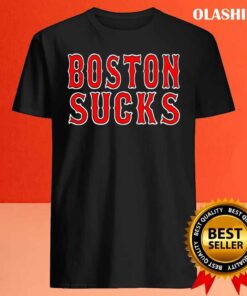 Boston Sucks T Shirt Best Sale