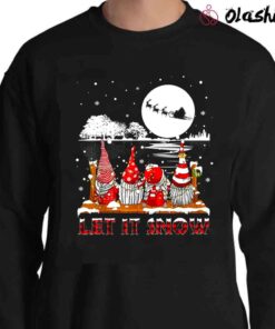 Christmas Gnomes Let it Snow T Shirt Christmas Gnome Shirts Sweater Shirt