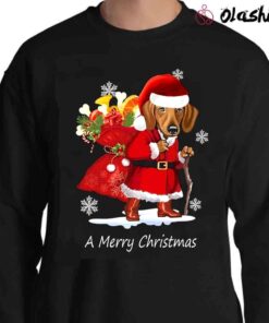 Dachshund Santa T shirt Merry Christmas Ya Filthy Humans Shirt Sweater Shirt