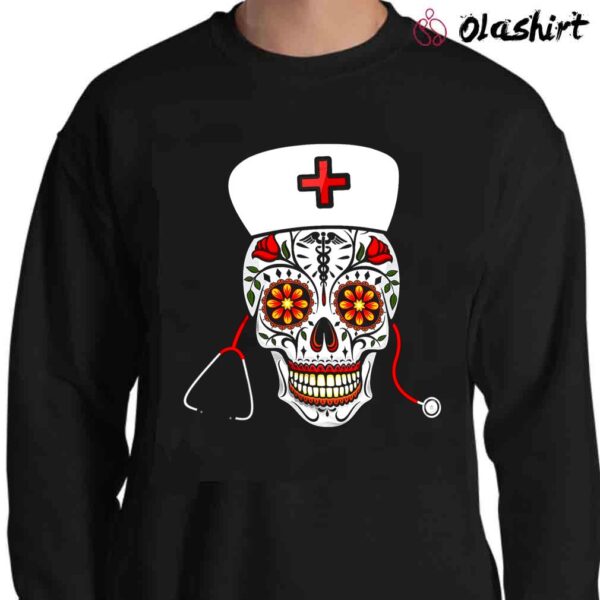 Day Of The Dead Shirt Gift For Nurse Dia De Los Muertos Halloween Shirt Sweater Shirt