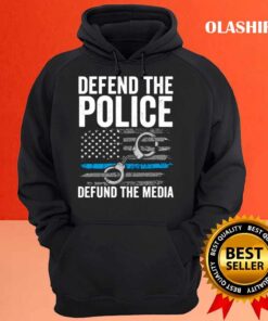 Defend the Police Defund the Media American Flag US shirt Hoodie shirt