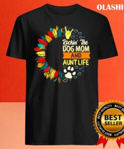 Dog Mom Aunt Life Shirt Rockin The Dog Mom And shirt Best Sale