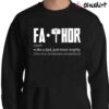 Fa Thor Funny Mens T Shirt Sweater Shirt