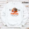 Farm Fresh Pumpkins T shirt Pumpkin Spice Fall Shirt Trending Shirt