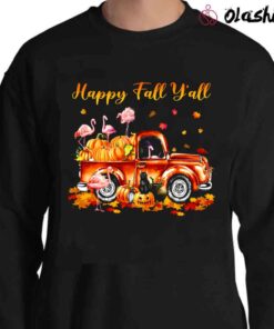 Flamingo Happy Fall Yall Shirt Autumn Pumpkin Truck Flamingo Shirt Flamingo Lover Shirt Sweater Shirt