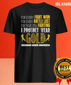 For every fight won for every battle lost for those still fighting shirt Best Sale