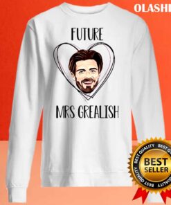 Future Mrs Grealish Soccer Lovers Shirt Sweater Shirt