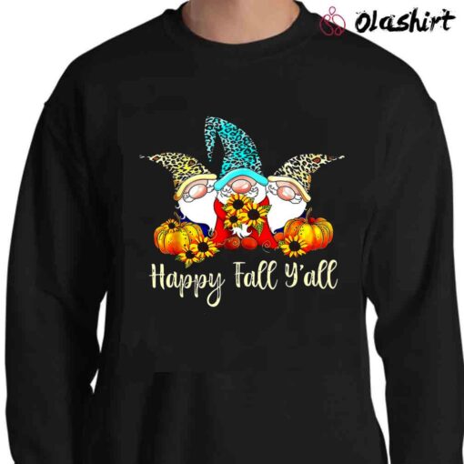 Happy Fall Yall Gnome Shirt Fall Gnomes For Woman Sweater Shirt